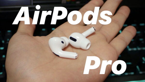 AirPods Pro ハンズオン