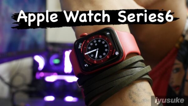 Apple Watch Series 6 レビュー